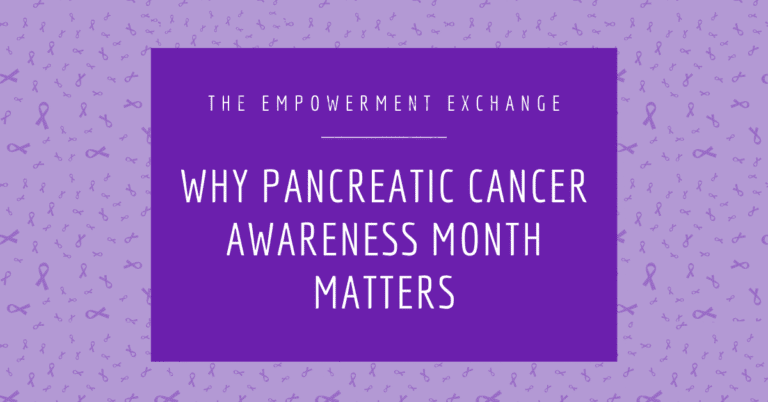 Why Pancreatic Cancer Awareness Month Matters