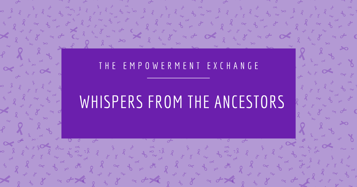Whispers from the Ancestors